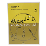 Musical Magic Book 1 - Trombone