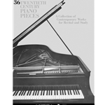 36 Twentieth Century Pieces
(NF 2021-2024 Musically Advanced II - Toccata No. 2)