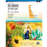 Delaware: The First State
(NF 2021-2024 Difficult I - The Deleware Coast & Peaches and Holly Rag)