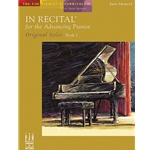 In Recital for the Advancing Pianist - Book 2
(NF 2021-2024 Difficult I - Toccata in A Minor)
(NF 2021-2024 Difficult II - Andalusian Nights & Rapsodia Espanola)
(NF 2021-2024 Very Difficult II - Tarantella (A Fantasy))