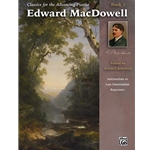 Classics for the Advancing Pianist    Edward MacDowell Book 1 
(NF 2021-2024 Difficult I - To a Hummingbird)
(NF 2021-2024 Difficult II - Alla Tarantella)