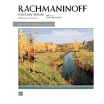 Rachmaninoff: Fantasy Pieces, Op. 3
(NF 2021-2024 Very Difficult II - Melodie)
(NF 2021-2024 Musically Advanced I - Elegie)