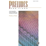Preludes for Piano - Book 3
(NF 2021-2024 Moderately Difficult III - Prelude No. 5 in A Minor)