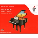 Bastien New Traditions - All in One Piano Course: A Primer