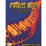 Piano Pronto Fired Up! Method for Older Beginners Level Two
