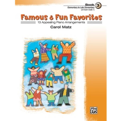 Famous and Fun Favorites Book 3 Piano