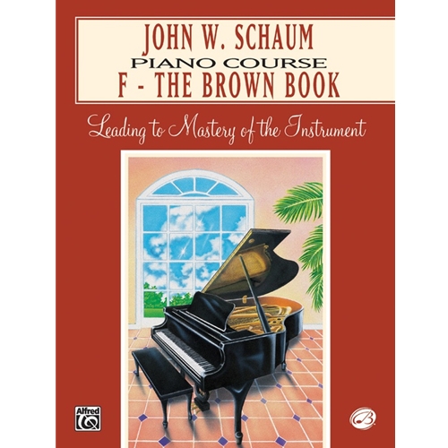 John W. Schaum Piano Course, F: The Brown Book