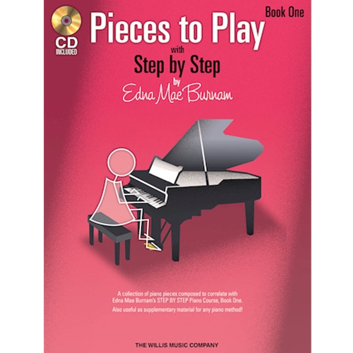 Edna Mae Burnam's Pieces to Play, Book 1 with CD
