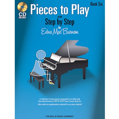 Edna Mae Burnam's Pieces to Play, Book 6 with CD