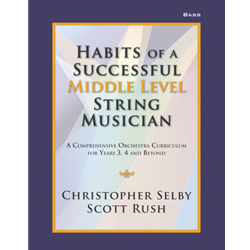 Habits of a Successful Middle Level String Musician - String Bass