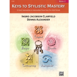Keys to Stylistic Mastery - Book 2
(MMTA 2024 Junior B - Scherzo in C Major)